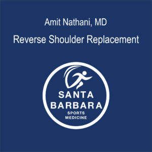 Amit Nathani MD Reverse Shoulder Replacement Featured Image